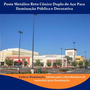 Poste Metálico Reto Cônico Duplo de Aço SAE 1010/1020