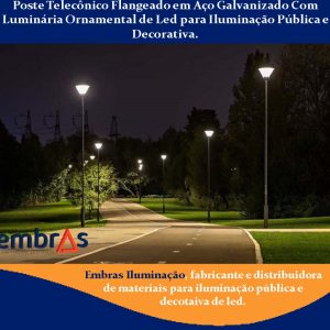Fábrica de Postes e Luminárias Led